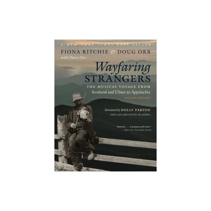 Wayfaring Strangers The Musical Voyage from Scotland and Ulster to Appalachia, Fiona Ritchie