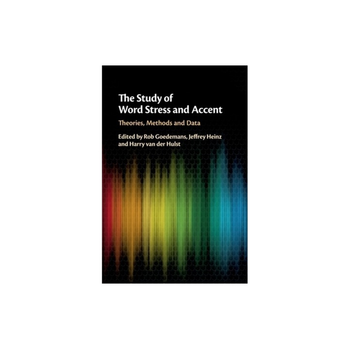 The Study of Word Stress and Accent, Rob Goedemans
