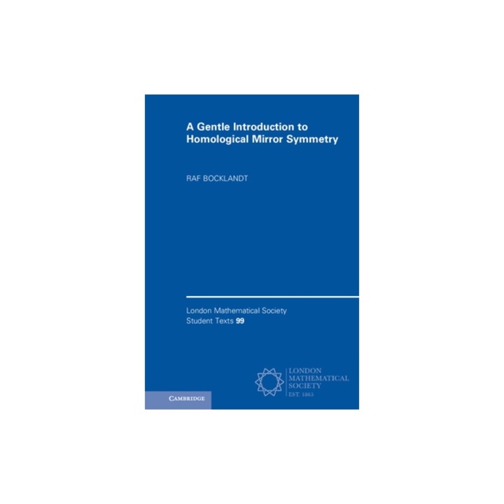 A Gentle Introduction to Homological Mirror Symmetry, Raf Bocklandt