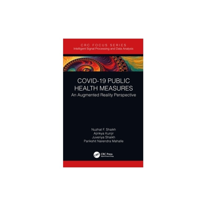 Covid-19 Public Health Measures An Augmented Reality Perspective, Nuzhat F. Shaikh