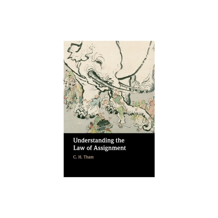 Understanding the Law of Assignment, C. H. Tham