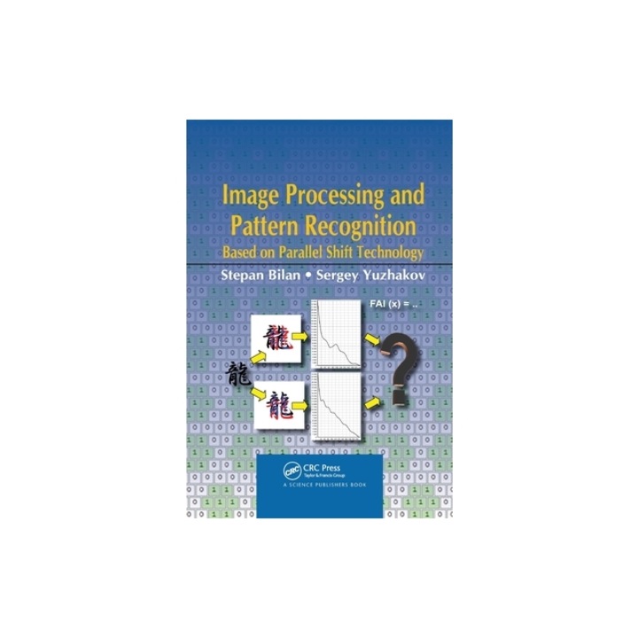 Image Processing and Pattern Recognition Based on Parallel Shift Technology, Stepan Bilan