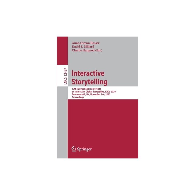 Icids Guide.pdf Interactive Storytelling 13th International Conference on Interactive ...