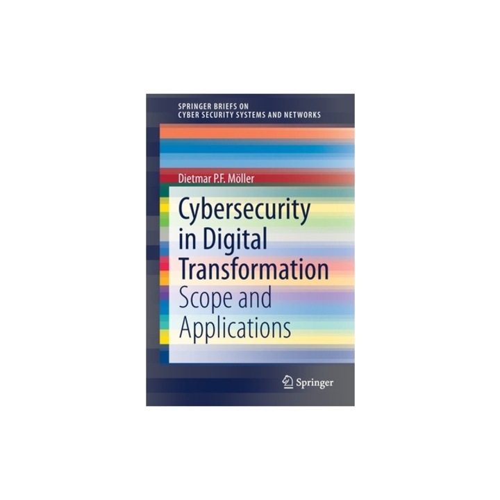 Cybersecurity in Digital Transformation Scope and Applications, M