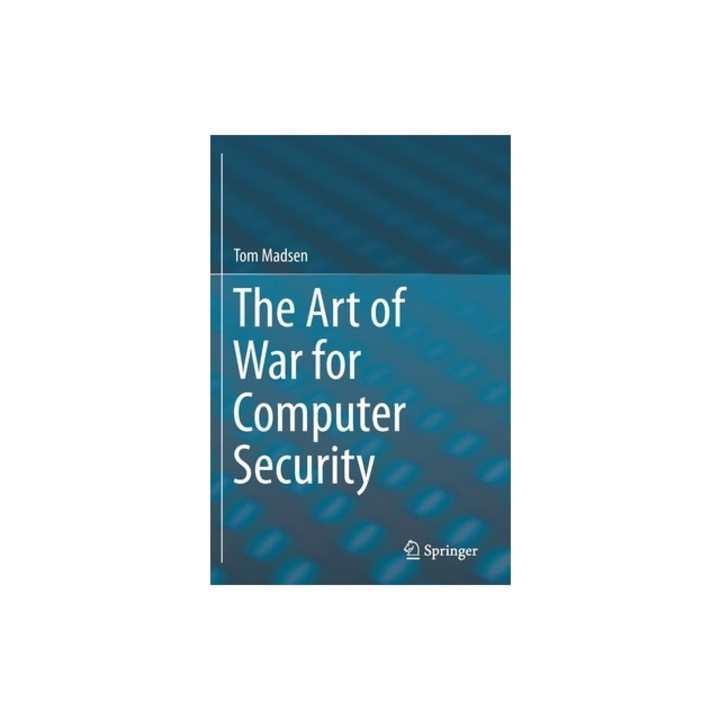 The Art of War for Computer Security, Tom Madsen