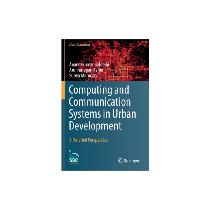 Computing and Communication Systems in Urban Development A Detailed Perspective, Anandakumar Haldorai