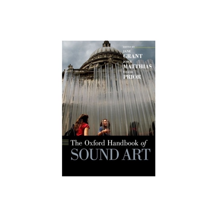 The Oxford Handbook of Sound Art, Jane Grant