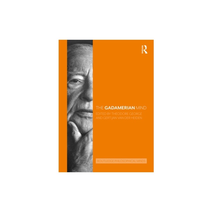 The Gadamerian Mind, Theodore George
