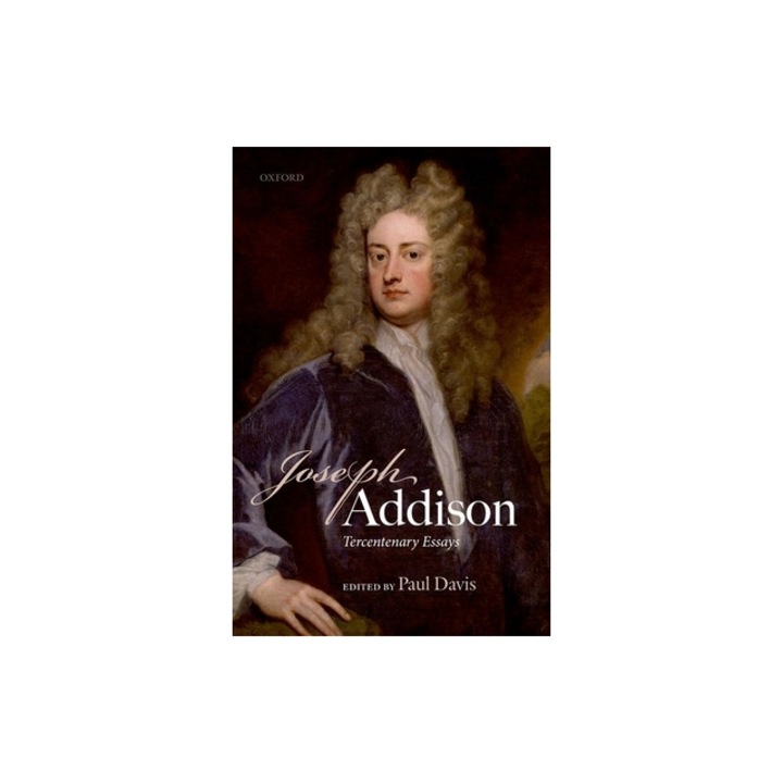 Joseph Addison Tercentenary Essays, Paul Davis