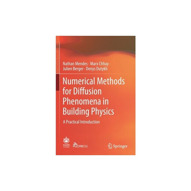 Numerical Methods for Diffusion Phenomena in Building Physics A ...