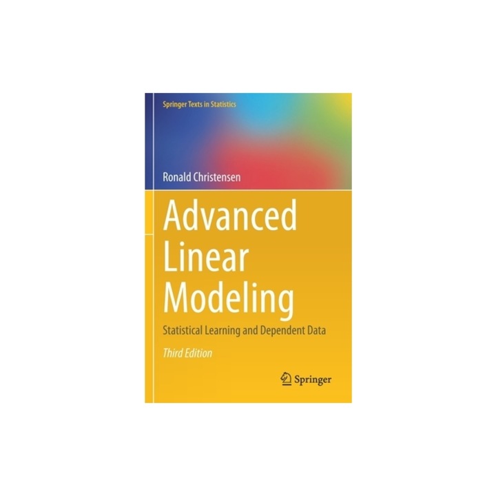 Advanced Linear Modeling Statistical Learning and Dependent Data, Ronald Christensen