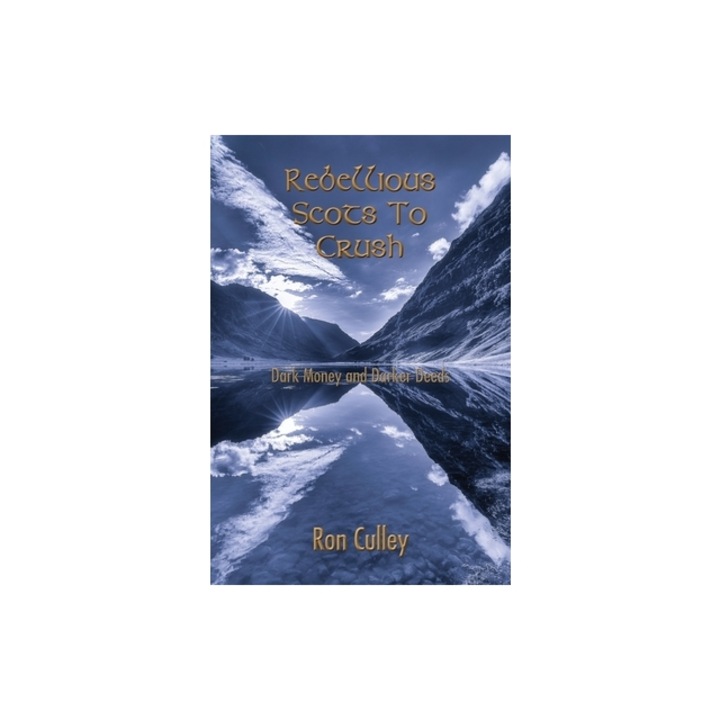 Rebellious Scots to Crush, Ron Culley