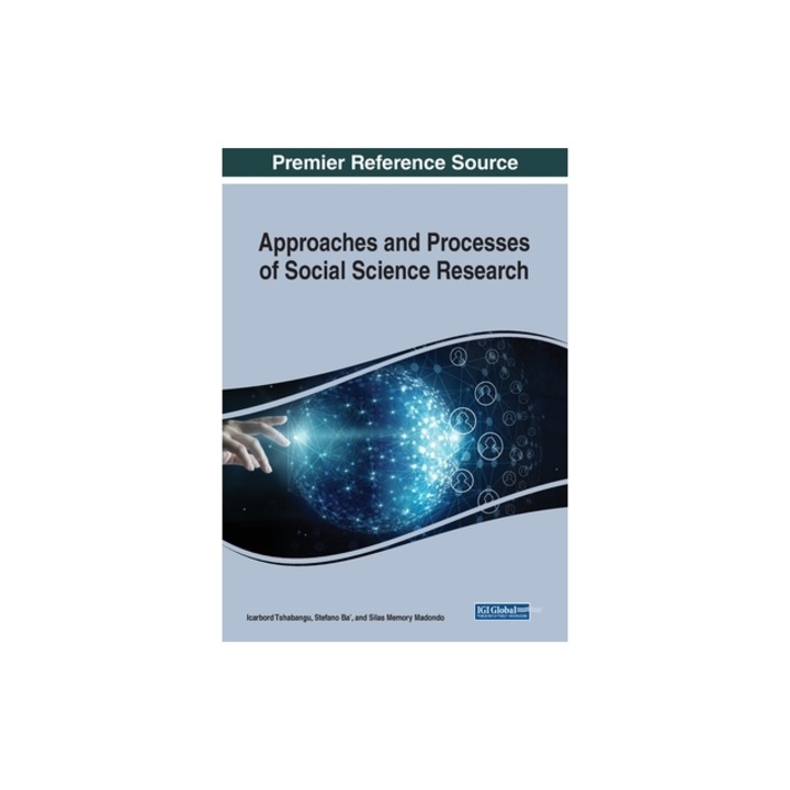 Approaches and Processes of Social Science Research, 1 volume, Icarbord Tshabangu