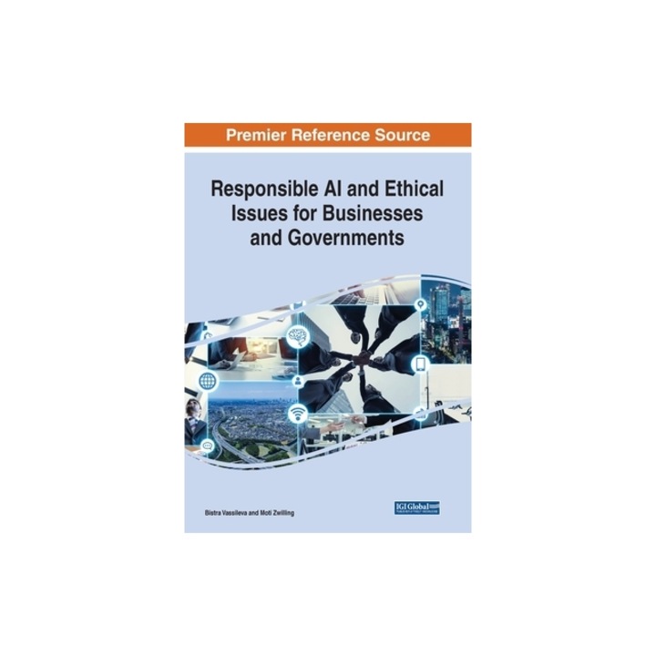 Responsible AI and Ethical Issues for Businesses and Governments, Bistra Vassileva
