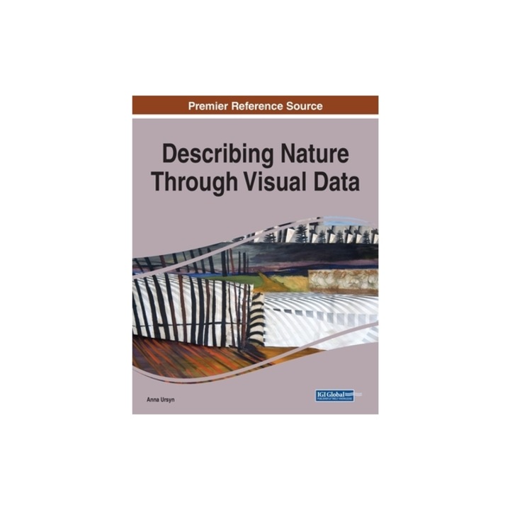 Describing Nature Through Visual Data, 1 volume, Anna Ursyn