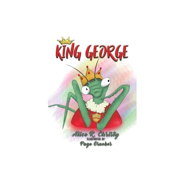 King George, Alice R. Christy - eMAG.ro