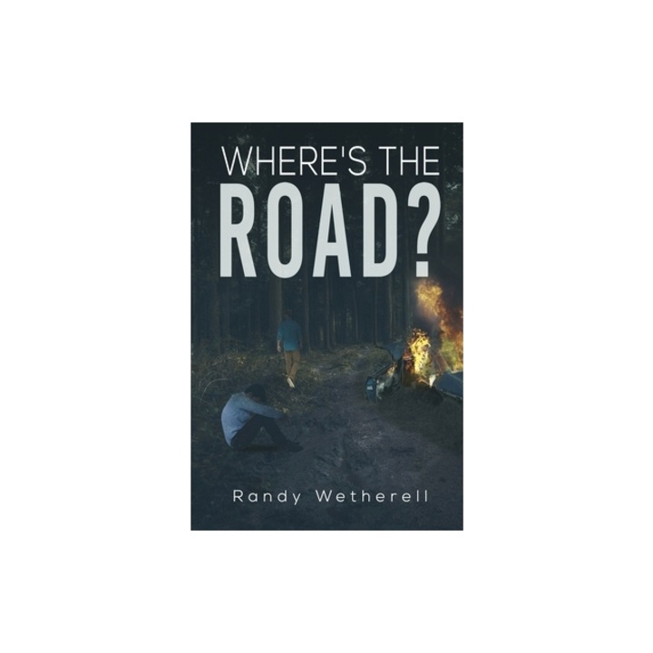 Where's the Road?, Randy Wetherell