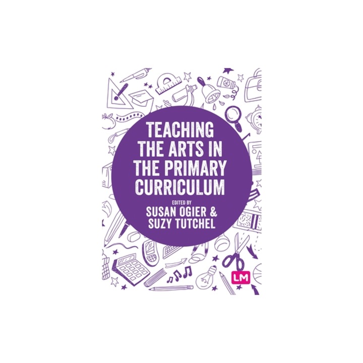 Teaching the Arts in the Primary Curriculum, Susan Ogier