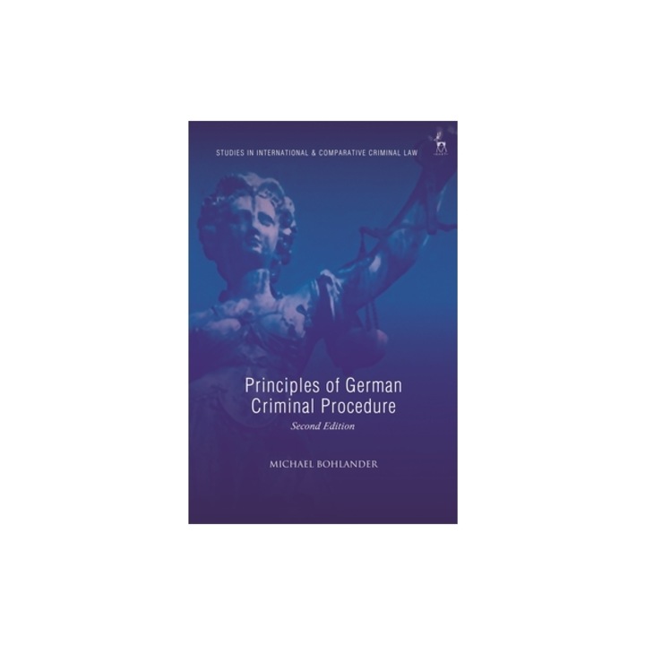 Principles of German Criminal Procedure, Michael Bohlander