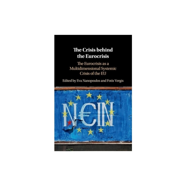 The Crisis behind the Eurocrisis, Eva Nanopoulos