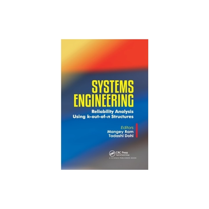 Systems Engineering Reliability Analysis Using K-Out-Of-N Structures, Mangey Ram