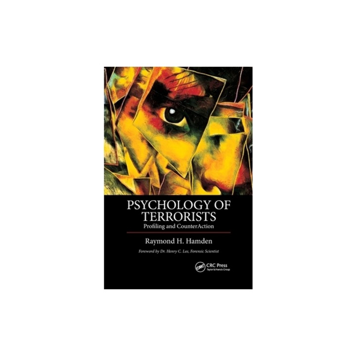 Psychology of Terrorists Profiling and Counteraction, Raymond H. Hamden