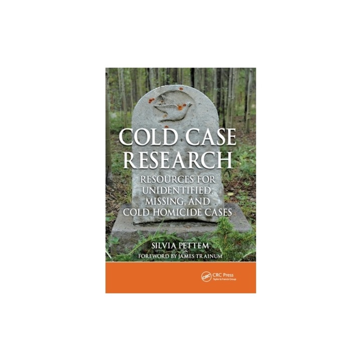 Cold Case Research Resources for Unidentified, Missing, and Cold Homicide Cases, Silvia Pettem