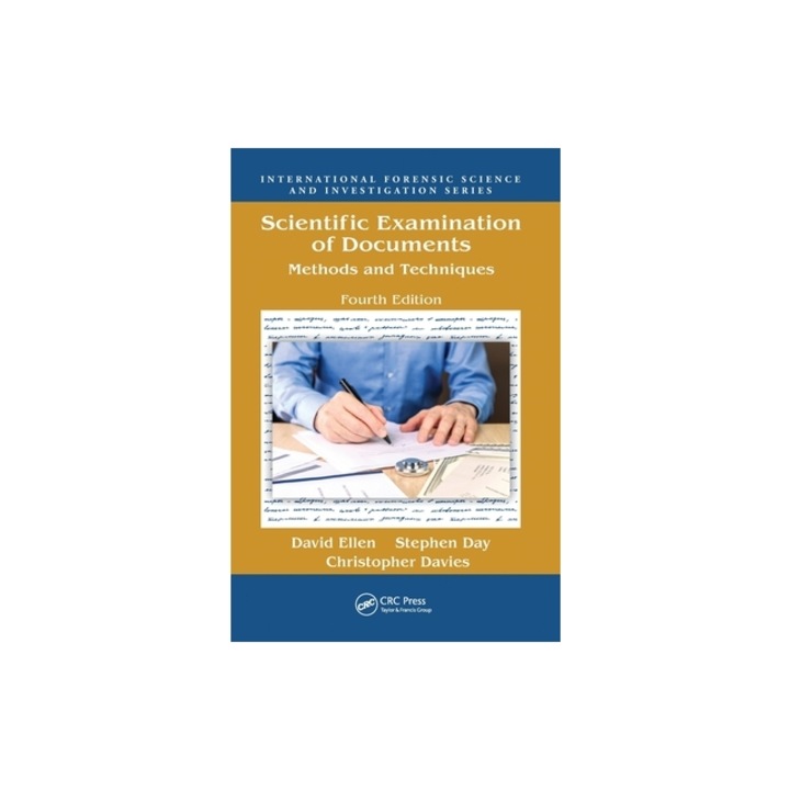 Scientific Examination of Documents Methods and Techniques, Fourth Edition, David Ellen