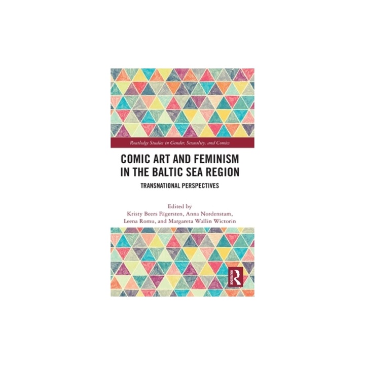 Comic Art and Feminism in the Baltic Sea Region Transnational Perspectives, Kristy Beers Fagersten