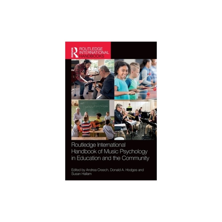 Routledge International Handbook of Music Psychology in Education and the Community, Andrea Creech