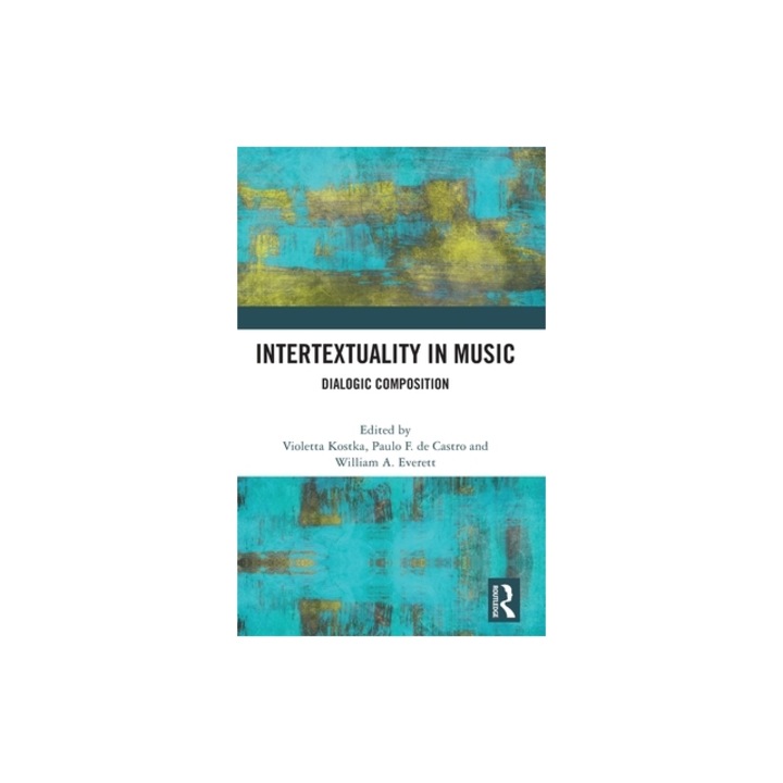 Intertextuality in Music Dialogic Composition, Violetta Kostka