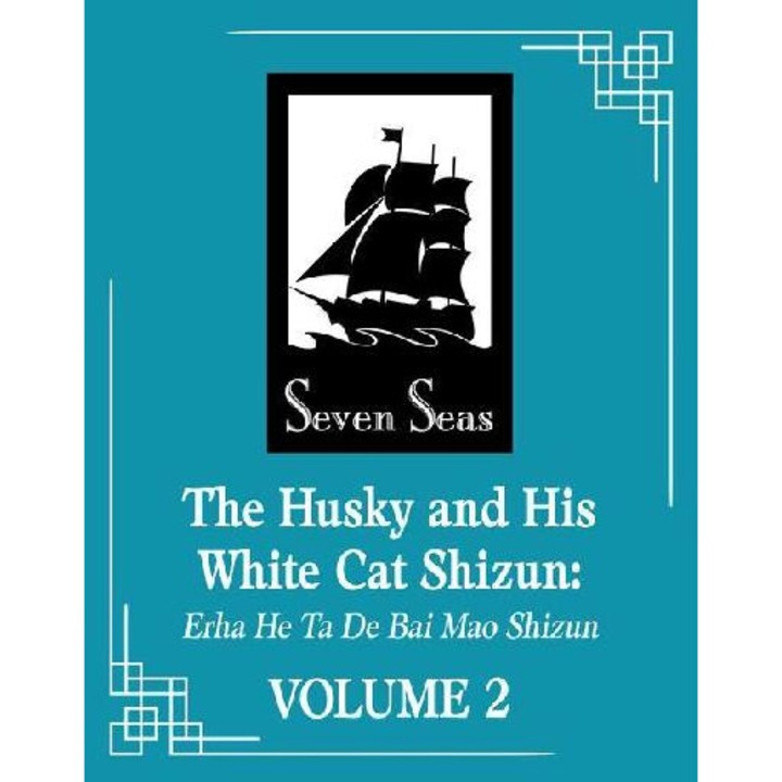 Husky and His White Cat Shizun: Erha He Ta De Bai Mao Shizun (Novel) Vol. 2 - Rou Bao Bu Chi Rou