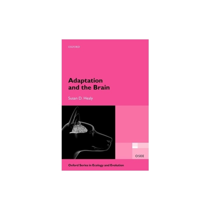Adaptation and the Brain, Susan D. Healy