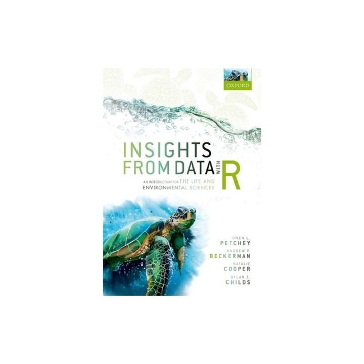 Insights from Data with R An Introduction for the Life and Environmental Sciences, Owen L. Petchey