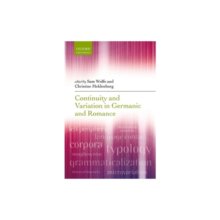 Continuity and Variation in Germanic and Romance, Sam Wolfe