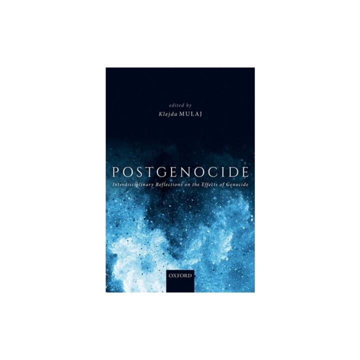 Postgenocide Interdisciplinary Reflections on the Effects of Genocide, Klejda Mulaj