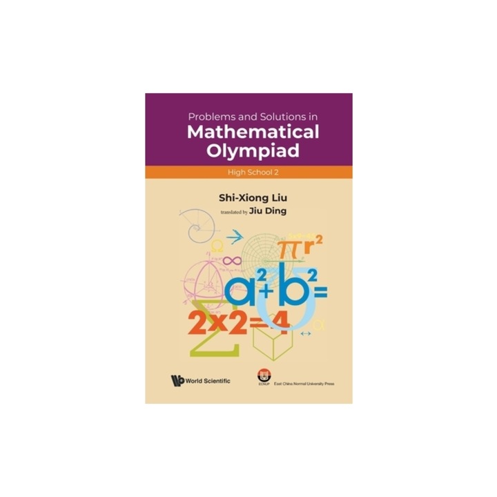 Problems and Solutions in Mathematical Olympiad (High School 2), Shi-Xiong Liu