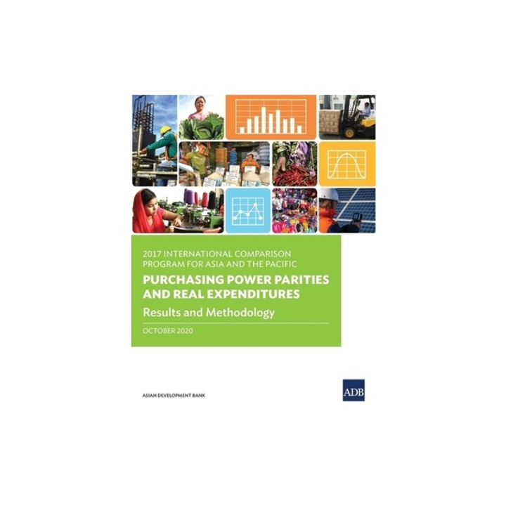 2017 International Comparison Program for Asia and the Pacific Purchasing Power Parities and Real Expenditures - Results and Methodology, Asian Development Bank