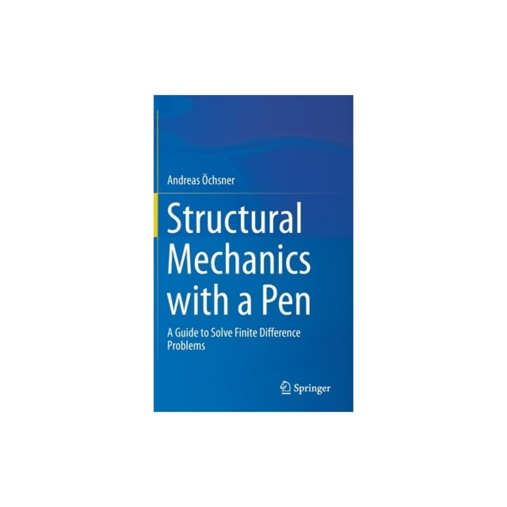 Structural Mechanics with a Pen A Guide to Solve Finite Difference Problems