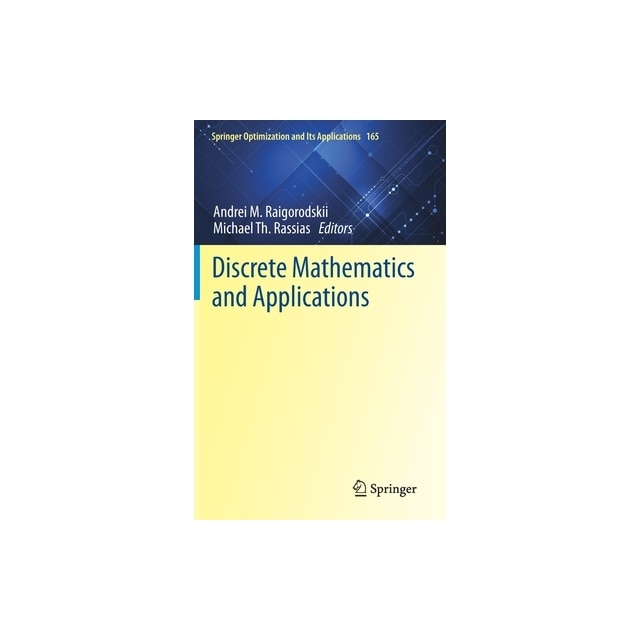 Discrete mathematics and applications andrei m raigorodskii emag ro