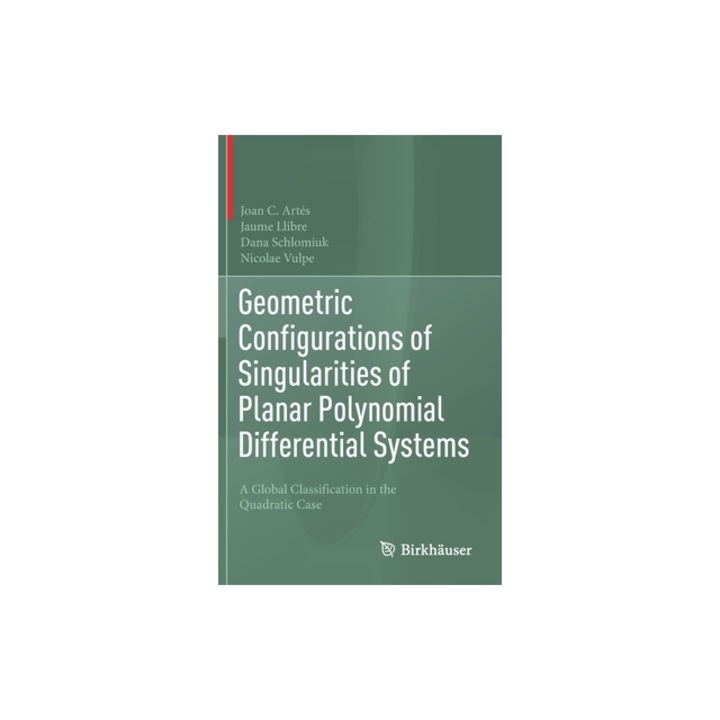 Geometric Configurations of Singularities of Planar Polynomial Differential Systems A Global Classification in the Quadratic Case, Art