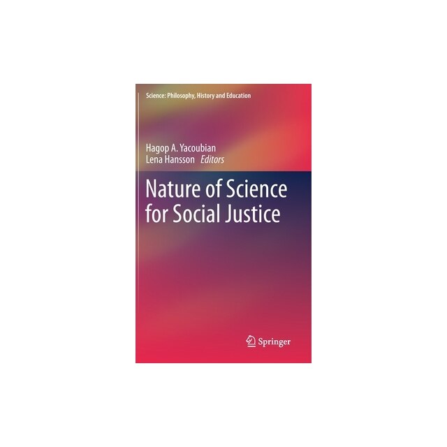 Nature of Science for Social Justice, Hagop A. Yacoubian eMAG.ro