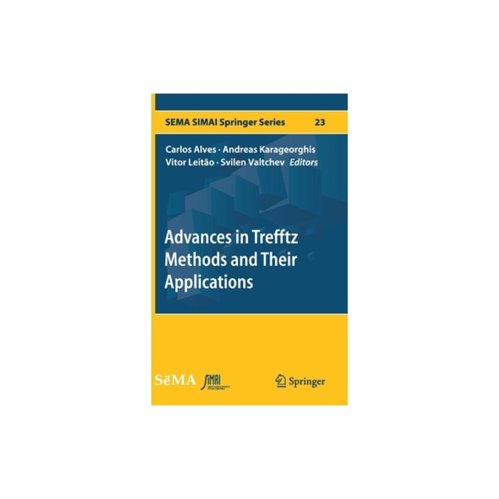 Advances in Trefftz Methods and Their Applications, Carlos Alves