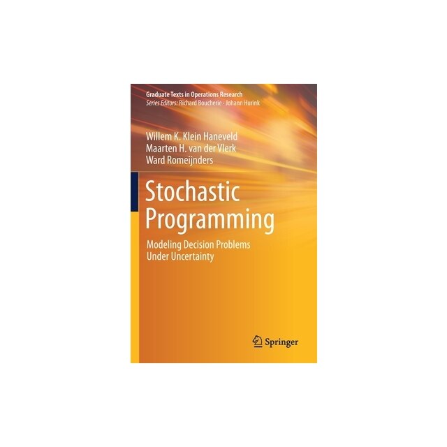 Stochastic Programming Modeling Decision Problems Under Uncertainty ...