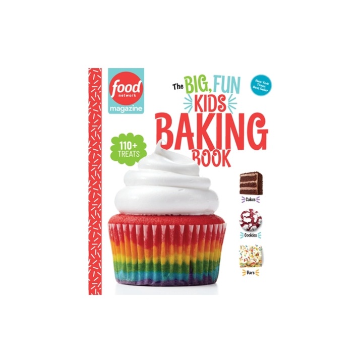 Food Network Magazine The Big, Fun Kids Baking Book 110+ Recipes for Young Bakers, Food Network Magazine
