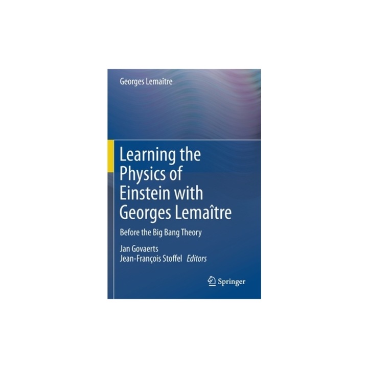 Learning the Physics of Einstein with Georges Lema, Christine Leroy (Translator)
