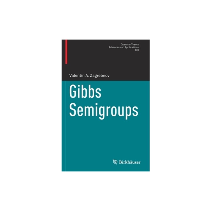 Gibbs Semigroups, Valentin A. Zagrebnov