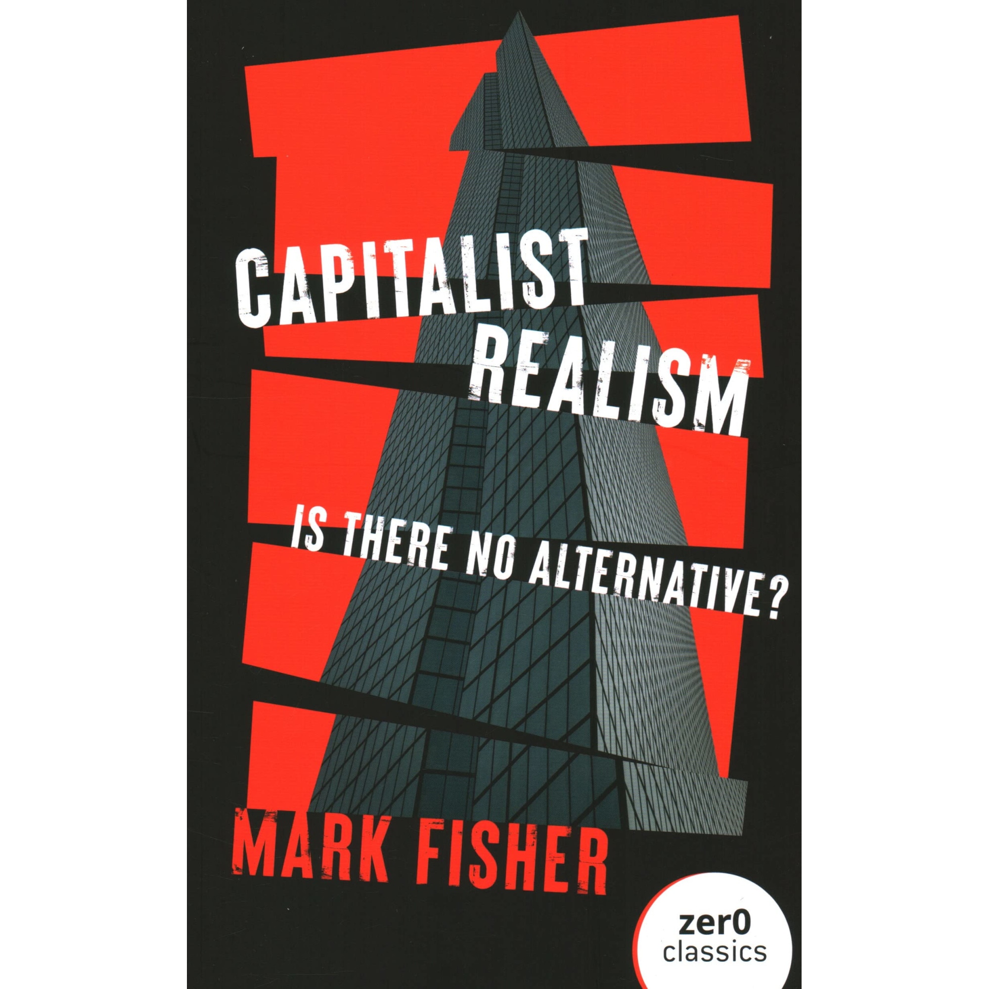 Capitalist Realism - Mark Fisher - EMAG.ro