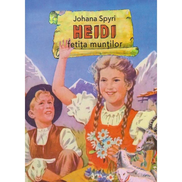 Heidi fetita muntilor - Johana Spyri