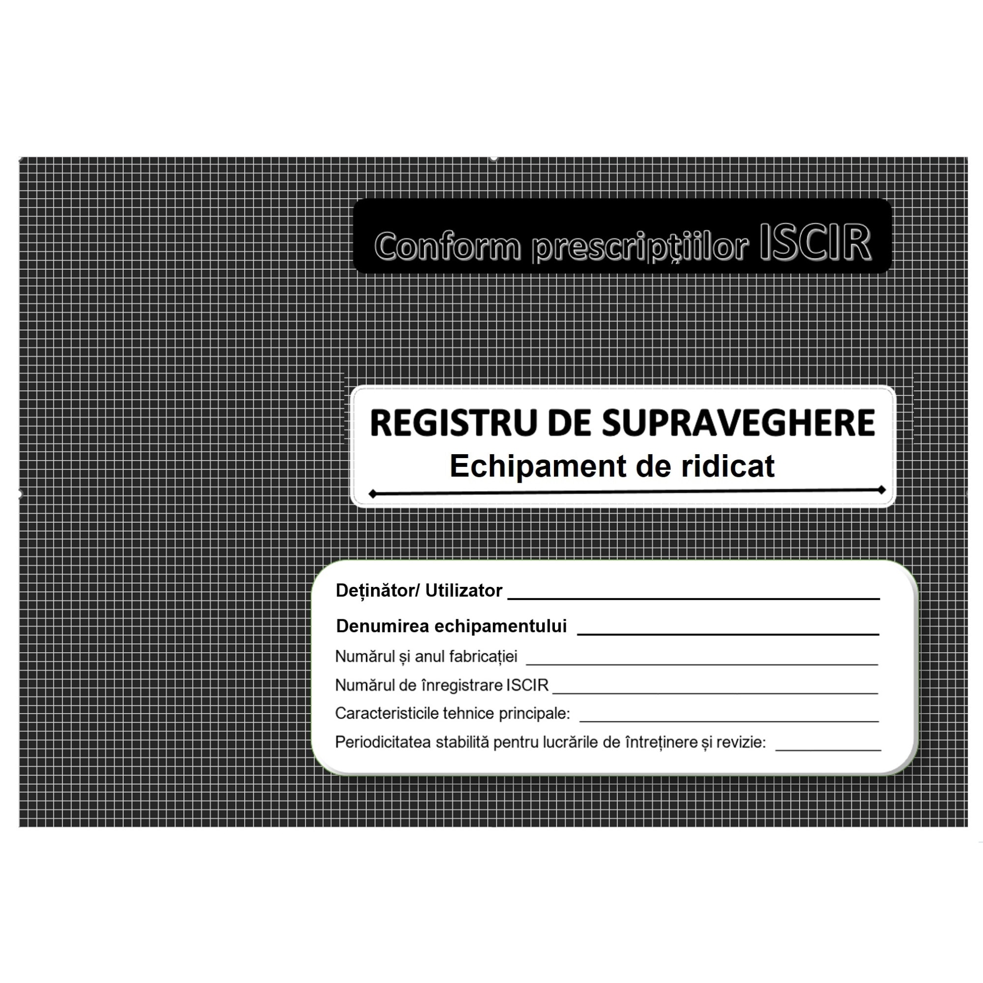 Registru De Supraveghere, IR, ISCIR, A4 - EMAG.ro